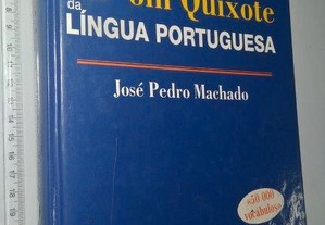 Breve Dicionário Enciclopédico Dom Quixote da Língua Portuguesa - José Pedro Machado