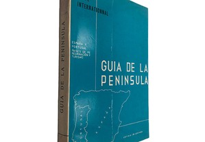 Guia de la Peninsula (España y Portugal Paises de Peregrinación y Turismo) - Correia de Azevedo