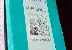 Escavações de superfície (Estudos e memórias) - António Manuel Couto Viana