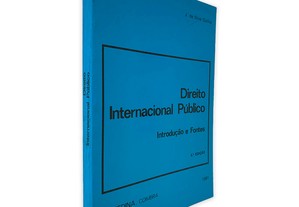Direito Internacional Público (Introdução e Fontes) - J. da Silva Cunha