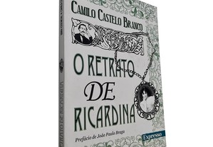 O retrato de Ricardina - Camilo Castelo Branco