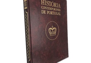 Monarquia Constitucional (Volume II - História Contemporânea de Portugal) - João Medina