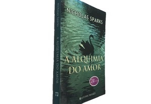 A alquimia do amor - Nicholas Sparks