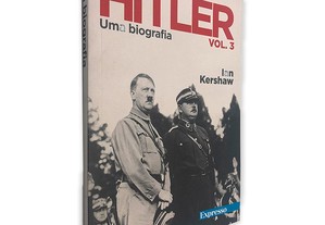 Hitler Uma Biografia (Vol. 3) - Ian Kershaw