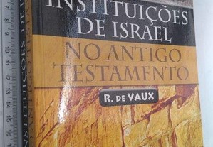Instituições de Israel no Antigo Testamento - Roland de Vaux