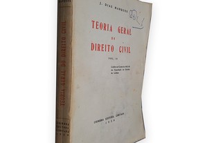 Teoria Geral do Direito Civil (Volume II) - J. Dias Marques