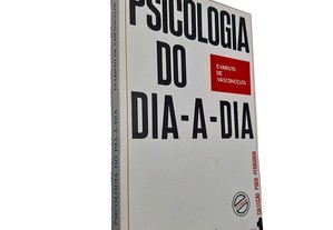 Psicologia do dia-a-dia - Evaristo de Vasconcelos
