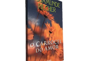 O Carrocel do Amor - Rosamunde Pilcher