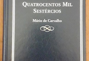 Livro - Quatrocentos Mil Sestércios - Mário de Carvalho