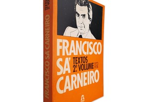 Textos 2 Volume 1974 - 1975 - Francisco Sá Carneiro