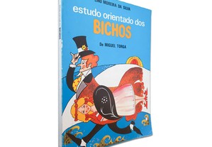Estudo Orientado Dos Bichos - Lino Moreira Da Silva