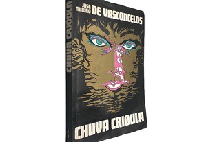 Chuva Crioula - José Mauro de Vasconcelos