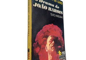 O Drama de João Barois - Roger Martin du Gard