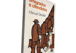 Emigrados e Ofendidos - Manuel Geraldo