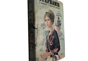 Stéphanie L'amour a quatre saisons - Marcel Gobineau