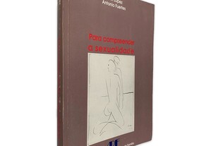 Para Compreender a Sexualidade - Félix López / Antonio Fuertes
