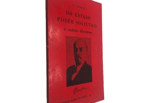 Do Estado Poder Soviético e Outros Discursos - V. Lenine