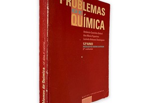 Problemas de Química (12º ano - Volume II) - Amância Coutinho Sobral / Ana Maria Figueiras