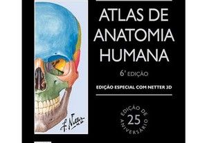 Netter Atlas de Anatomia Humana - Ediçao Especial com Netter 3D