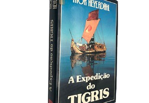A expedição do Tigris - Thor Heyerdahl