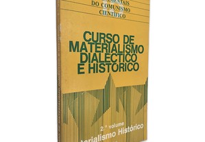 Curso de Materialismo Dialéctico e Histórico (Volume 2 - Materialismo Histórico) -