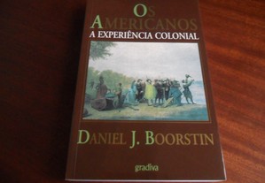 "Os Americanos" - A Experiência Colonial de Daniel J. Boorstin - 1ª Edição de 1997
