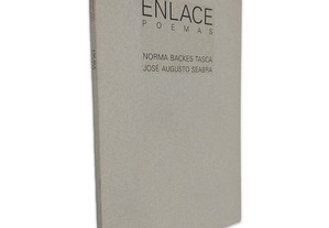 Enlace - Norma Backes Tasca / José Augusto Seabra