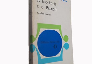 A Inocência e o pecado - Graham Greene