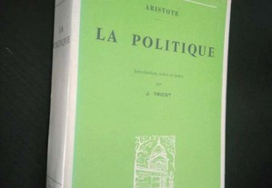 La politique - Aristote (Introduction, notes et index par J. Tricot) - Aristote
