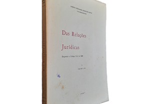 Das Relações Jurídicas (Volume I) - Jacinto Fernandes Rodrigues Bastos