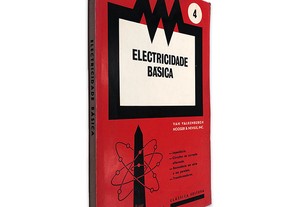Electricidade Básica (Volume 4) - Van Valkenburgh