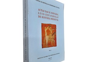 Actas das II Jornadas Luso-Espanholas de História Medieval (vol. I) -