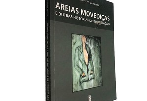 Areias Movediças e outras histórias de inquietação - Adelina Velho da Palma