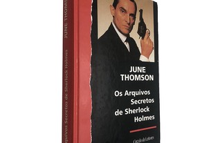Os arquivos secretos de Sherlock Holmes - June Thomson
