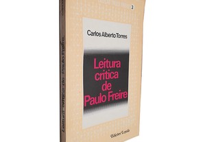 Leitura Critica de Paulo Freire - Carlos Alberto Torres