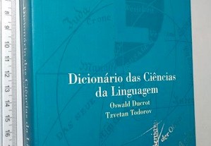 Dicionário das Ciências da Linguagem - Oswald Ducrot / Tzvetan Todorov