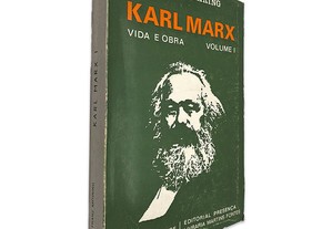 Karl Marx Vida e Obra (Volume 1) - Franz Mehring
