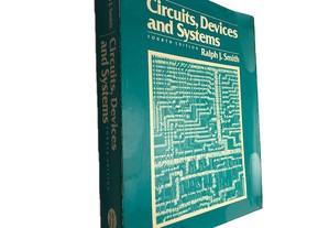 Circuits, devices and systems - Ralph J. Smith