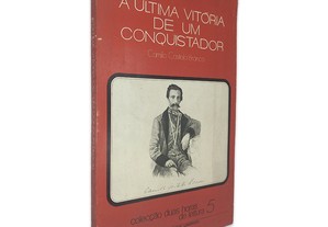 A Última Vitória de um Conquistador - Camilo Castelo Branco