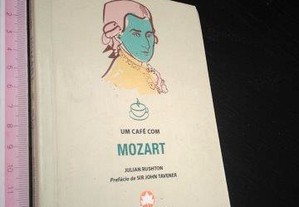 Um café com Mozart - Julian Rushton