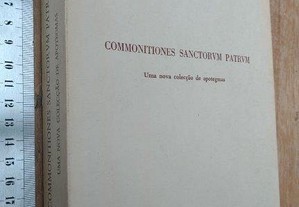 Commonitiones Sanctorum Patrum - José Geraldes Freire