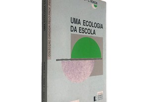 Uma Ecologia da Escola - P. Vayer / A. Duval / C. Roncin