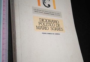 Dicionário político de Mário Soares - Pedro Ramos de Almeida