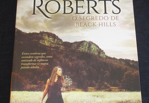 Livro O Segredo de Black Hills Nora Roberts 1ª ed