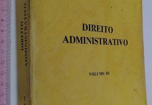Direito Administrativo (vol. III) - Diogo Freitas do Amaral