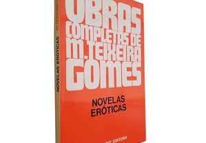 Novelas Eróticas - M. Teixeira Gomes
