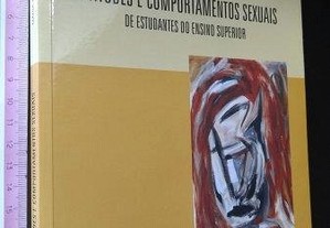 Atitudes e comportamentos sexuais de estudantes do ensino superior - Maria Teresa Calvário Antunes
