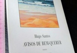 Avisos de bem-querer - Hugo Santos