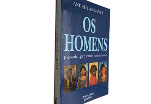 Os homens - André Langaney