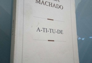 A-ti-tu-de - Teresa Machado